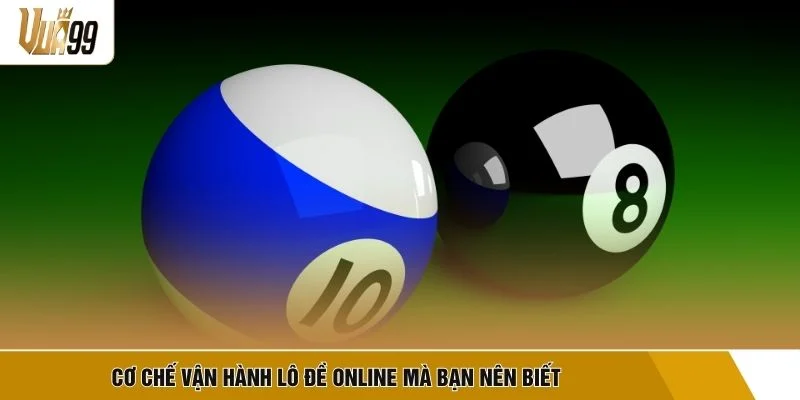 Cơ chế vận hành lô đề online mà bạn nên biết