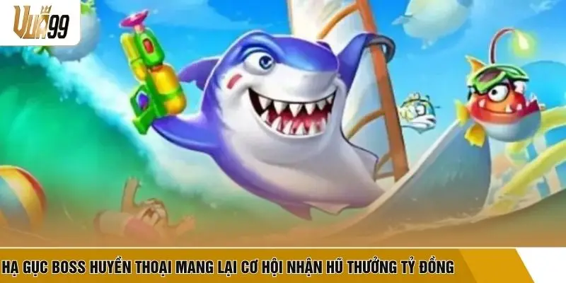 Hạ gục Boss huyền thoại mang lại cơ hội nhận hũ thưởng tỷ đồng