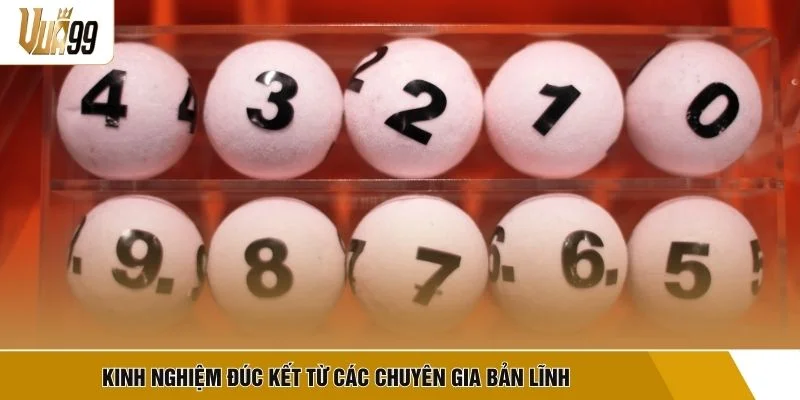 Kinh nghiệm đúc kết từ các chuyên gia bản lĩnh