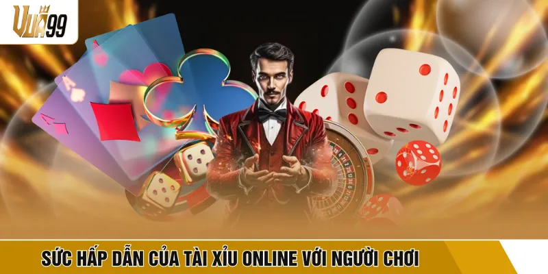 Sức hấp dẫn của tài xỉu online với người chơi